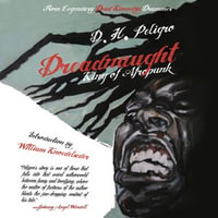 Dreadnaught : King of Afropunk - D.H. Peligro