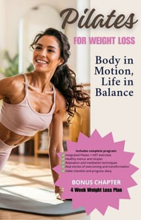 Pilates for weight loss : Body in Motion, Life in Balance - DIgital World