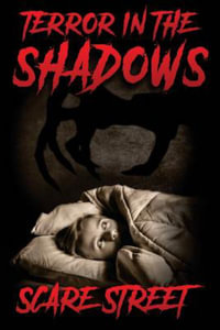 Terror in the Shadows : Terror in the Shadows - Ron Ripley
