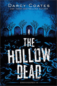 The Hollow Dead : Gravekeeper - Darcy Coates