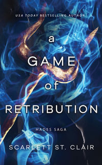 A Game of Retribution : Hades Saga: Book 2 - Scarlett St. Clair