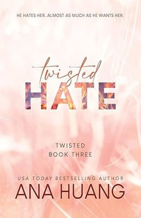 Twisted Hate : Twisted: Book 3 - Ana Huang