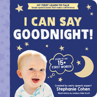 The I Can Say Goodnight! Book : Bedtime - Lindsay Dale-Scott
