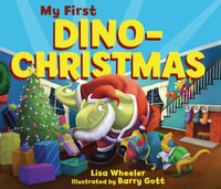 My First Dino-Christmas : Dino Board Books - Lisa Wheeler