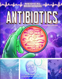 Antibiotics : A Graphic History - Dante Ginevra