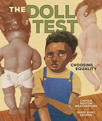 The Doll Test : Choosing Equality - Carole Boston Weatherford