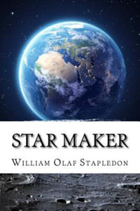 Star Maker - William Olaf Stapledon