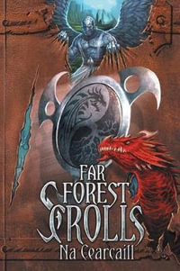 Far Forest Scrolls Na Cearcaill : Far Forest Scrolls - Alpha Four