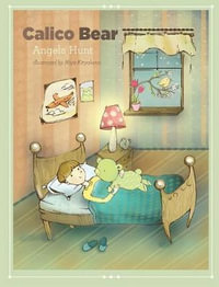 Calico Bear - Angela E. Hunt