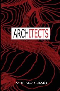 Architects : The Project Collusion Series - M.K. Williams