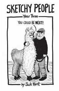 Sketchy People - Year Three - Jack Kent