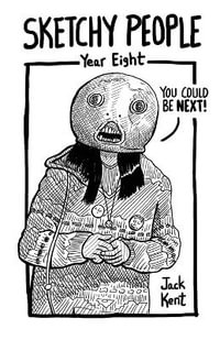 Sketchy People - Year Eight - Jack Kent