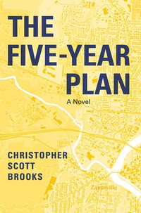 The Five-Year Plan - Christopher Scott Brooks