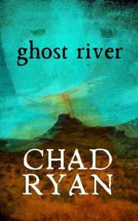 Ghost River - Chad Ryan