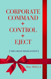 Corporate Command + Control + Eject - Dori Molla