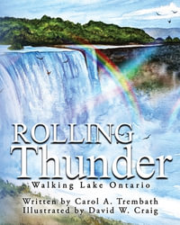 Rolling Thunder : Walking Lake Ontario - Carol Ann Trembath