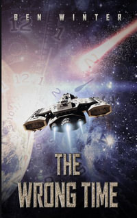 The Wrong Time : A Shadow Puppet Story - Ben Winter