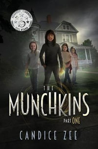 The Munchkins : The Munchkins - Candice Zee