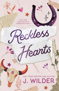 Reckless Hearts - J Wilder