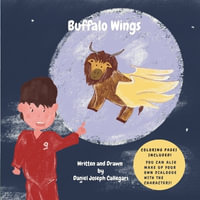 Buffalo Wings : Special edition - Daniel Joseph Callegari