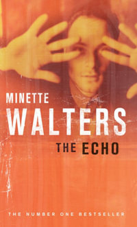 The Echo - Minette Walters