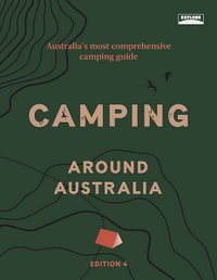 Camping around Australia - 4th Edition - Explore Australia
