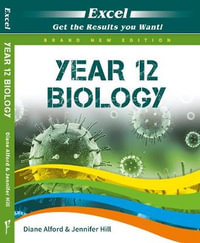 Excel Year 12 Biology Study Guide (2019) - Diane Alford and Jennifer Hill
