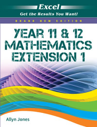 Year 11 & 12 Mathematics Extension 1 : Excel Study Guide - 1