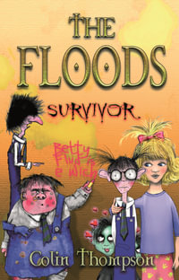 Survivor : The Floods : Book 4 - Colin Thompson