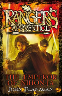 The Emperor of Nihon-Ja : Ranger's Apprentice Series: Book 10 - John Flanagan