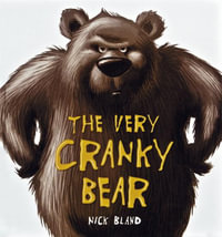 The Very Cranky Bear : Cranky Bear