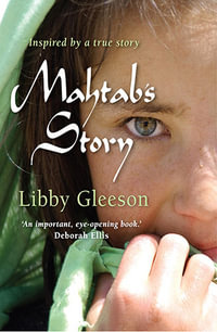 Mahtab's Story - Libby Gleeson
