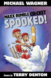 Spooked! : Maxx Rumble Cricket Series : Book 7 - Michael Wagner