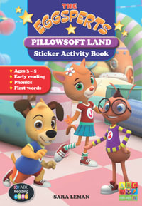 The Eggsperts : Pillowsoft Land : Activity Sticker Book 3 - Sara Leman