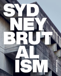 Sydney Brutalism - Heidi Dokulil