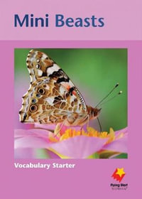 Mini Beasts : Flying Start to Literacy - Oxford University Press