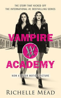 Vampire Academy : Vampire Academy Series: Book 1 - Richelle Mead