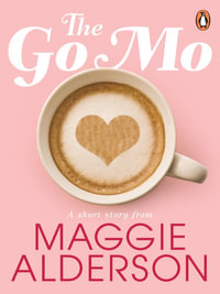 The GoMo Short Story - Maggie Alderson