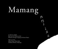 Mamang : Wirlomin Noongar Language and Stories Project - Kim Scott