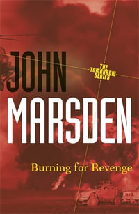 Burning for Revenge 20th Anniversary Edition : Tomorrow : Book 5 - John Marsden