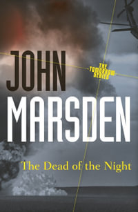 The Dead of the Night 20th Anniversary Edition : Tomorrow : Book 2 - John Marsden