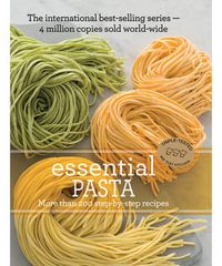 Essential Pasta : More than 200 step-by-step recipes