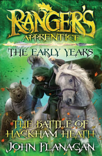 The Battle of Hackham Heath : The Ranger's Apprentice, the Early Years Series: Book 2 - John Flanagan