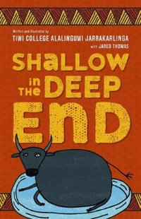 Shallow in the Deep End - Jared Thomas