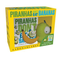 Piranhas Don't Eat Bananas : Mini Book + Plush - Aaron Blabey