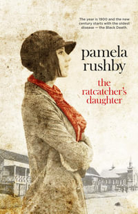 The Ratcatcher's Daughter - Pamela Rushby