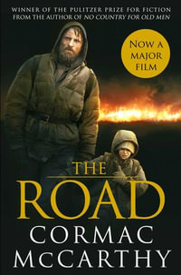 The Road : Picador Classic - Cormac McCarthy