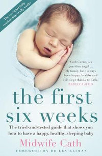 The First Six Weeks - Midwife Cath