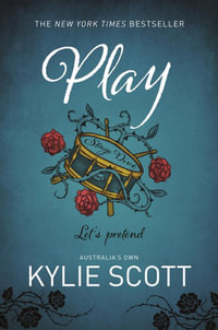 Play : The Stage Dive Series : Book 2 - Kylie Scott