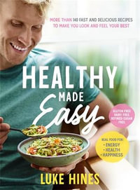 Healthy Made Easy - Luke Hines